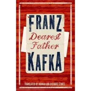 Dearest Father - Kafka Franz