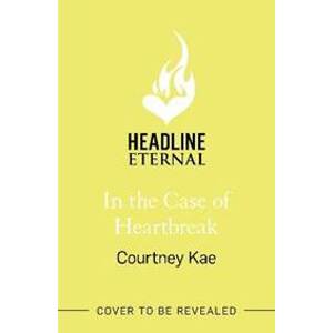 In the Case of Heartbreak - Kae Courtney