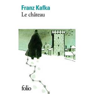 Le Château - Kafka Franz