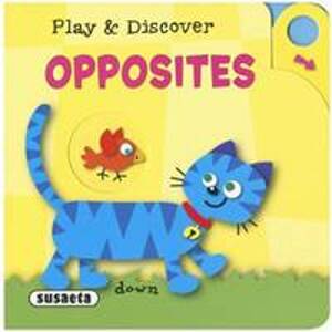 Play and discover - Opposites AJ - autor neuvedený