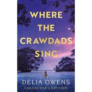 Where the Crawdads Sing - Collector´s Edition - Owens Delia