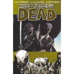 The Walking Dead: No Way Out Volume 14 - Kirkman Robert