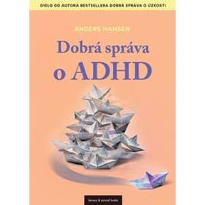 Dobrá správa o ADHD - Hansen Anders
