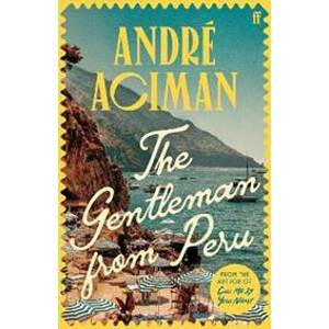 The Gentleman From Peru - Aciman André