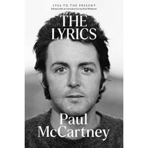 The Lyrics: 1956 to the Present - McCartney Paul