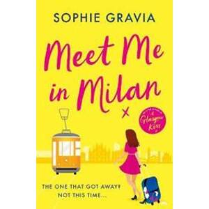 Meet Me in Milan - Gravia Sophie