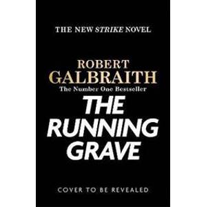 The Running Grave - Galbraith Robert