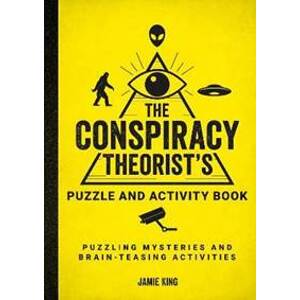 The Conspiracy Theorist´s Puzzle and Activity Book - King Jamie