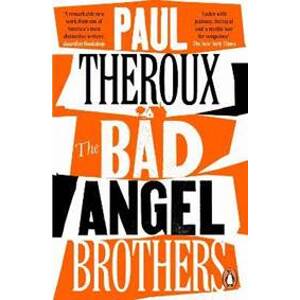 The Bad Angel Brothers - Theroux Paul