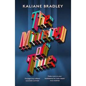 The Ministry of Time - Bradley Kaliane