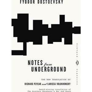 Notes from Underground - Dostojevskij Fiodor Michajlovič