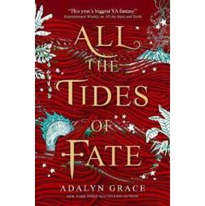 All the Tides of Fate - Grace Adalyn