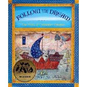 Follow the Dream: The Story of Christopher Columbus - Sís Petr