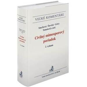 Civilný mimosporový poriadok. Komentár (2. vydanie) - Romana Smyčková, Marek Števček, Alexandra Löwy, Marek Tomašovič