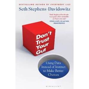 Don´t Trust Your Gut - Stephens-Davidowitz Seth