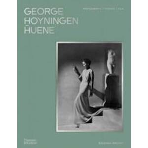 George Hoyningen-Huene - The George Hoyningen-Huene Estate Archives, Thames & Hudson Ltd