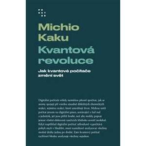 Kvantová revoluce - Michio Kaku