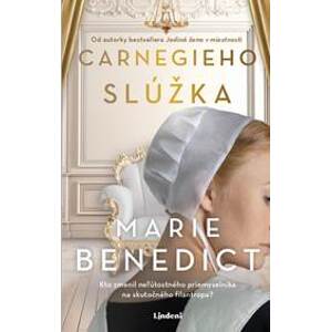 Carnegieho slúžka - Marie Benedict