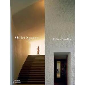 Quiet Spaces - William Smalley, Thames & Hudson