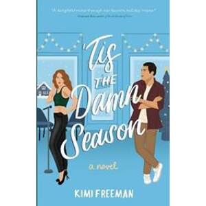 ´Tis the Damn Season - Freeman Kimi