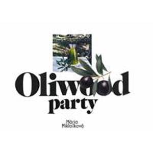 Oliwood party - Mária Miklošková