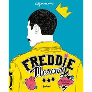 Freddie Mercury: Ilustrovaný životopis - Alfonso  Casas