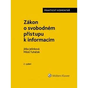 Zákon o svobodném přístupu k informacím - Jelínková, Miloš Tuháček Jitka