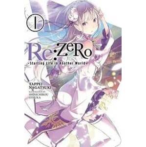 Re:Zero/Volume 1: Starting Life in Another World - Nagatsuki Tappei