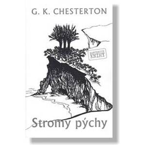 Stromy pýchy - G. K. Chesterton