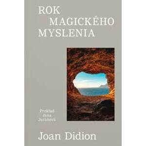 Rok magického myslenia - Joan Didion
