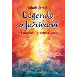 Legendy o Ježíškovi - Streit Jakob