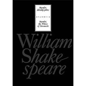 Hamlet, dánský princ/Hamlet, the Prince of Denmark - William Shakespeare