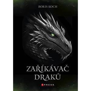Zaříkávač draků - Boris Koch