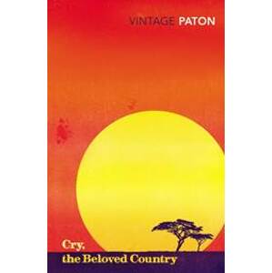 Cry, The Beloved Country - Alan Paton, Vintage Publishing