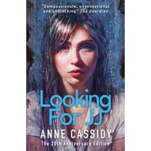Looking for JJ (20th Anniversary Edition) - Anne Cassidy, Scholastic