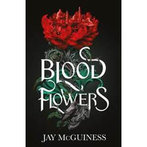Blood Flowers - Jay McGuiness, Scholastic