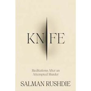Knife - Salman Rushdie, Jonathan Cape