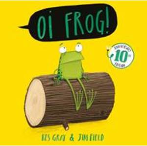 Oi Frog! 10th Anniversary Edition - Kes Gray, Hodder Children's Books
