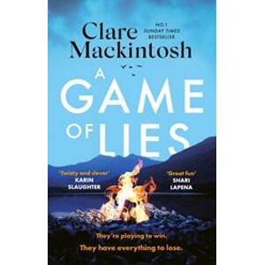 A Game of Lies - Clare Mackintosh, Sphere