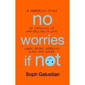 No Worries If Not - Soph Galustian, Octopus Publishing Group