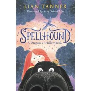 Spellhound: A Dragons of Hallow Book 1 - Lian, Allen & Unwin