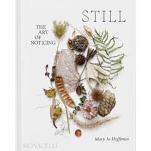 STILL - Mary Jo Hoffman, Monacelli Press