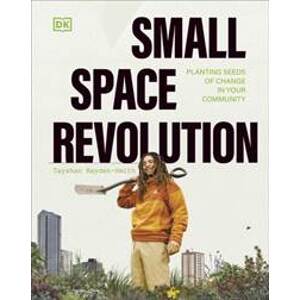Small Space Revolution - Tayshan Hayden-Smith, DK