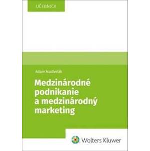Medzinárodné podnikanie a medzinárodný marketing - Adam Madleňák