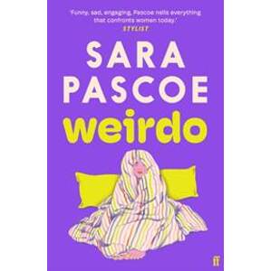 Weirdo - Sara Pascoe, Faber & Faber