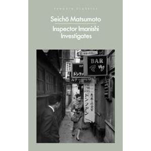 Inspector Imanishi Investigates - Seicho Matsumoto, Penguin Classics