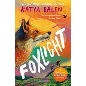 Foxlight - Katya Balen, Bloomsbury Childrens