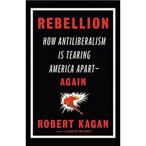 Rebellion - Robert Kagan, Ebury Publishing