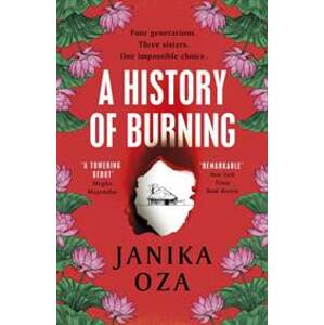A History of Burning - Janika Oza, Vintage