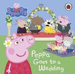 Peppa Pig: Peppa Goes to a Wedding - autor neuvedený